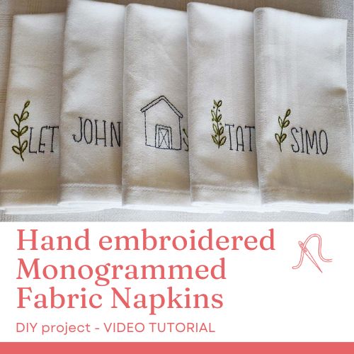 Tovaglioli in tessuto ricamati a mano con monogramma - video tutorial di ricamo